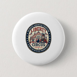 Badge Rond 5 Cm Cirque de la Liberté Patriotique Patriotique Cirqu