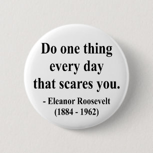 Badge Rond 5 Cm Citation 2a d'Eleanor Roosevelt