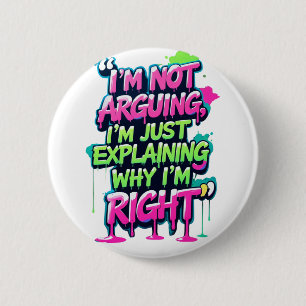 Badge Rond 5 Cm Citation amusante Gras Neon Graffiti Design