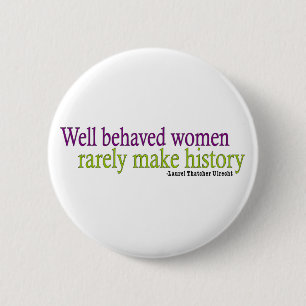 Badge Rond 5 Cm Citation bien comportée de femmes