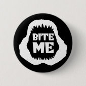 Badge Rond 5 Cm Citation Bite me - Requin Jaws (Devant)