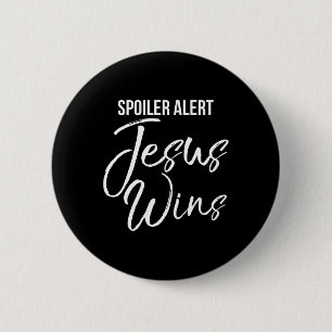 Badge Rond 5 Cm Citation chrétienne de Pâques Salaire Spoiler Aler