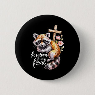 Badge Rond 5 Cm Citation chrétienne de raton laveur sauvage mais p