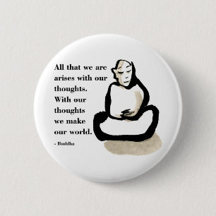 Badge Rond 5 Cm Citation de Bouddha : Tous que nous sommes