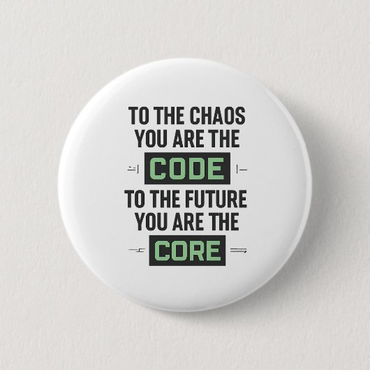 Badge Rond 5 Cm Citation de codage inspirante – Code et noyau (Devant)
