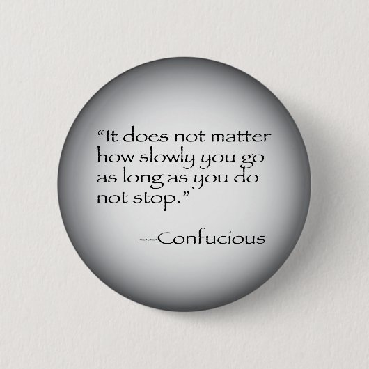 Badge Rond 5 Cm Citation de Confucious (Devant)