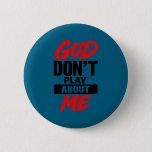 Badge Rond 5 Cm Citation de foi chrétienne 'Dieu ne plaisante pas