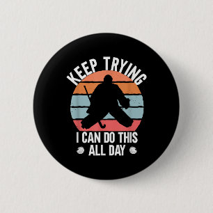 Badge Rond 5 Cm Citation de gardien de but de hockey sur gazon Con