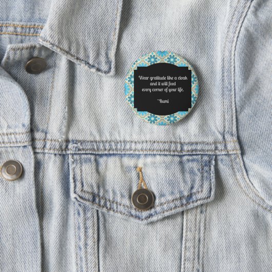 Badge Rond 5 Cm Citation de Gratitude Rumi (En situation)