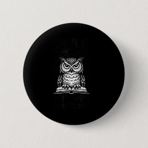 Badge Rond 5 Cm Citation de hibou drôle sagesse humour amateurs de