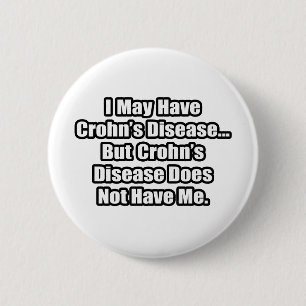 Badge Rond 5 Cm Citation de la maladie de Crohn
