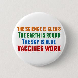 Badge Rond 5 Cm Citation de la science du travail pour la vaccinat