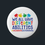 Badge Rond 5 Cm Citation de l'autisme motivationnel | Célébrer les<br><div class="desc">"Nous avons tous des capacités différentes #célébredifférences" bouton de Sensibilisation sur l'autisme. Une excellente façon de montrer votre soutien en portant ce bouton pour les promenades, les courses, les marathons, les collectes de fonds, les événements de bienfaisance à votre école, bureau etc. Parfait pour porter pendant le mois de la...</div>