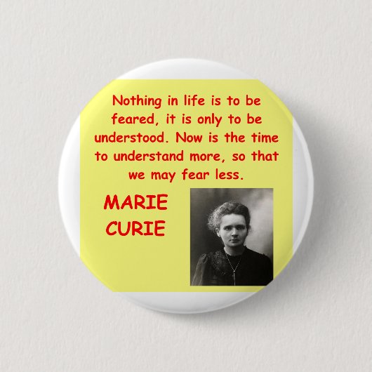 Badge Rond 5 Cm Citation de Marie Curie (Devant)