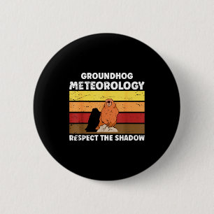 Badge Rond 5 Cm Citation de météorologie du jour de la marmotte po