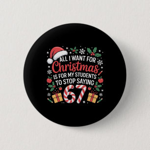 Badge Rond 5 Cm Citation de Noël drôle pour enseignant 67 Fête de