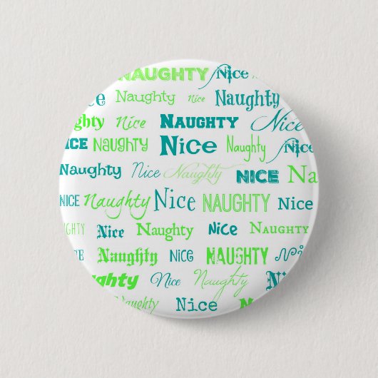 Badge Rond 5 Cm Citation de Noël Fun Naughty ou Nice (Devant)