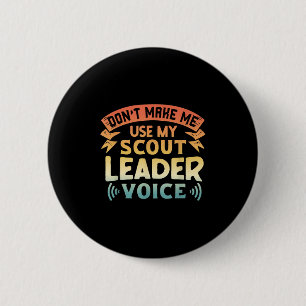 Badge Rond 5 Cm Citation de scout drôle - Ne me faites pas utilise