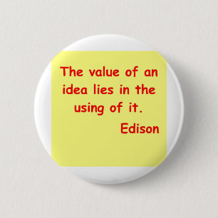 Badge Rond 5 Cm Citation de Thomas Edison