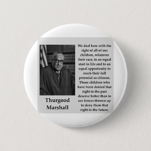 Badge Rond 5 Cm Citation de Thurgood Marshall (Devant)