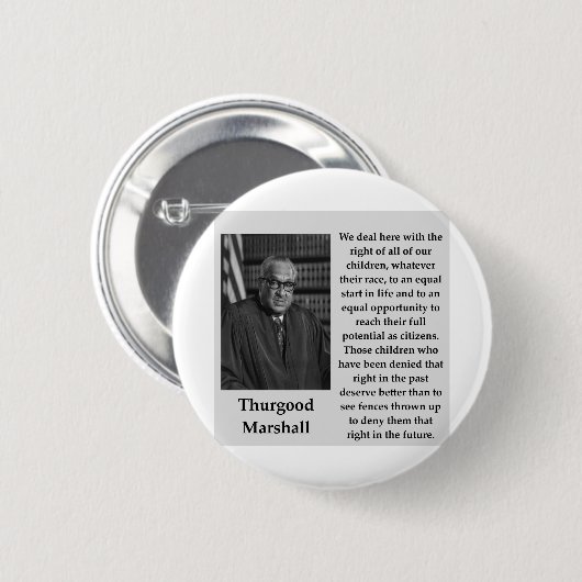 Badge Rond 5 Cm Citation de Thurgood Marshall (Devant & derrière)