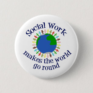 Badge Rond 5 Cm Citation de travail social inspirationnel