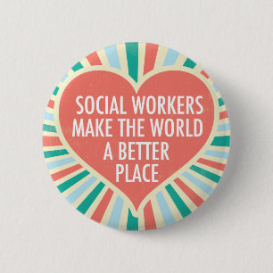 Badge Rond 5 Cm Citation de travailleur social inspirant Coeur mig
