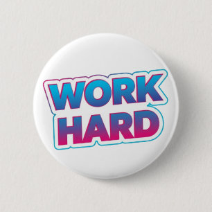 Badge Rond 5 Cm Citation de typographie motivationnelle Travaillez