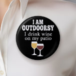 Badge Rond 5 Cm Citation de vin amusant - Je bois du vin sur mon p<br><div class="desc">Je suis à l'extérieur - je bois du vin sur mon patio.</div>