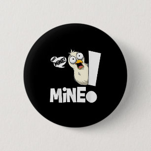 Badge Rond 5 Cm Citation drôle à moi ! Mouette oiseau de mer à moi