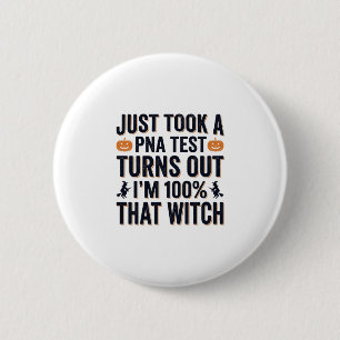 Badge Rond 5 Cm Citation drôle de sorcière pour test de Halloween
