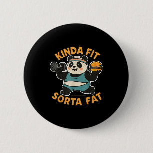 Badge Rond 5 Cm Citation drôle plutôt en forme un peu gros cool gy