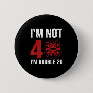 Badge Rond 5 Cm Citation Du Joueur Mens Dart Pour 40E Anniversaire