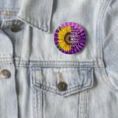 Badge Rond 5 Cm Citation et tournesol tiré à la main (En situation)