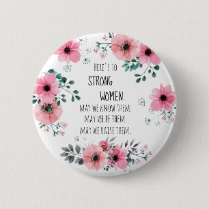 Badge Rond 5 Cm Citation Femmes Fortes Cadeau de Remise des Diplôm