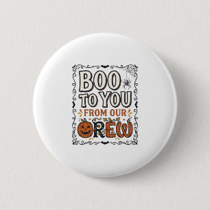 Badge Rond 5 Cm Citation Halloween Boo à toi de notre équipage Vin