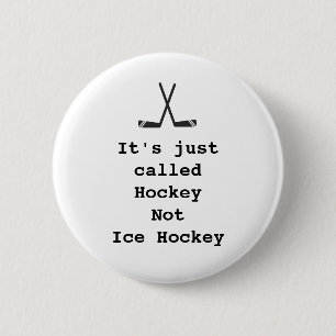 Badge Rond 5 Cm Citation Hockey Drôle Glace Canadien Mème Blague