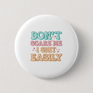 Badge Rond 5 Cm Citation humoristique sarcastique _ Ne m'énerve pa