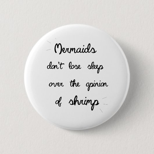 Badge Rond 5 Cm Citation minimale de sirène (Devant)