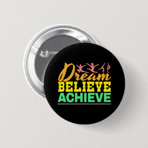 Badge Rond 5 Cm Citation Rêve Croire - Gymnastique Féminine
