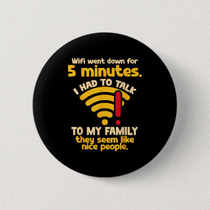 Badge Rond 5 Cm Citation Wifi Drôle A Planté Ordinateur Nerd Pour