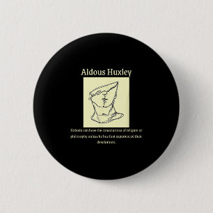 Badge Rond 5 Cm Citations de philosophie Aldous Huxley Citation, M