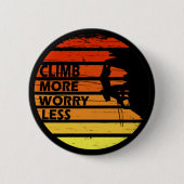 Badge Rond 5 Cm citations motivantes pour les grimpeurs (Devant)