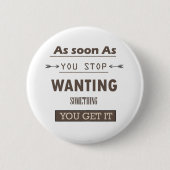 Badge Rond 5 Cm citations motivationnelles sur la vie (Devant)