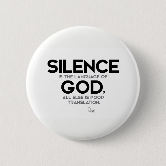 Badge Rond 5 Cm CITATIONS : Rumi : Silence : Langue de Dieu (Devant)