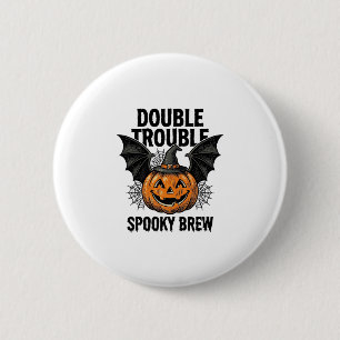 Badge Rond 5 Cm Citrouille d'Halloween Sorcière Double Trouble Vin