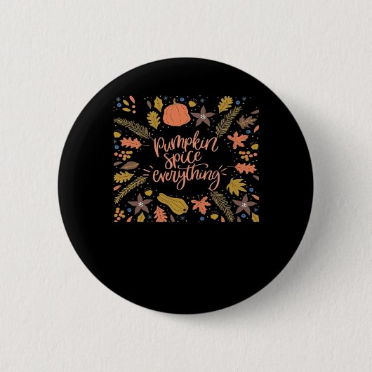 Badge Rond 5 Cm Citrouille épice Tout Conception amusante (Devant)