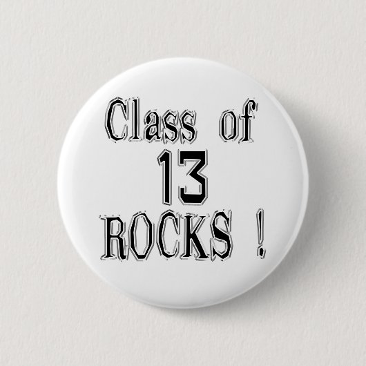 Badge Rond 5 Cm Classe de '13 roches ! Bouton (Devant)