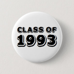 Badge Rond 5 Cm classe de 1993