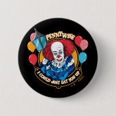 Badge Rond 5 Cm Classic Pennywise - Je Pourrais Juste Vous Manger  (Devant)